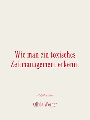 cover image of Wie man ein toxisches Zeitmanagement erkennt